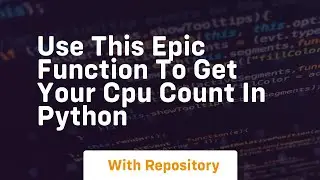 Use this epic function to get your cpu count in python