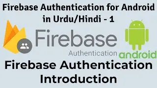 Firebase Auth. for Android -1 | Firebase Authentication Introduction for Android | U4Universe