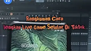 Rangkuman Cara lengkap live game  selular Di Tiktok