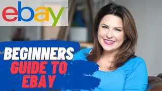 Beginners Guide to Ebay | EVERYTHING You Need to Know Before Getting Started | Sell on Ebay