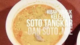 Kisah Dibalik kelezatan Soto Tangkar Dan Soto Mie | SECRET STORY (28/12/23)