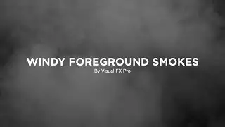 Windy Foreground Smoke - VFX Stock Footage | Visual FX Pro