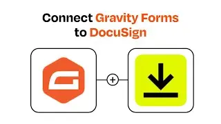 How to connect Gravity Forms to DocuSign - Easy Integration