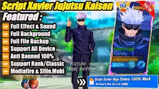 NEW Script Xavier Jujutsu Kaisen No Password | Full Effect & Sounds | Update New Patch MLBB