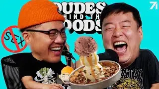 Poon Addiction, Pazookies, and Pathetic Parents | Dudes Behind the Foods Ep. 126