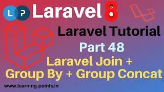 How to use Group Concat in laravel Joining | Laravel Group By | Laravel 8 | Learning Points