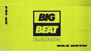 Big Beat Radio: EP 