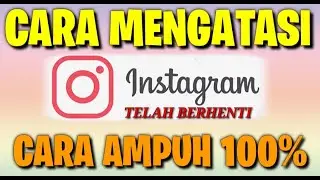 Cara Mengatasi Instagram Telah Berhenti Sendiri | Mudah | Ampuh Tanpa aplikasi