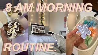 2024's Ultimate Productive Morning Routine At 8 Am! *must-see Vlog*