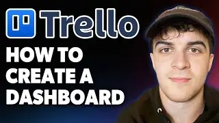 How to Create a Trello Dashboard View Multiple Boards [2025 Full Guide]