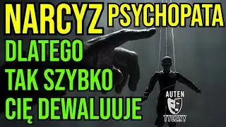 DLATEGO NARCYZ TAK SZYBKO CIĘ DEWALUUJE #narcyz #psychopata #psychologia #rozwój #npd #trauma #ptsd
