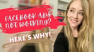 Here’s Why Your Facebook Ads Aren’t Working (Facebook Mistakes to Avoid Doing)