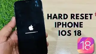 How To Hard Reset iPhone iOS 18 Update