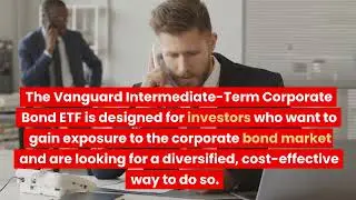 Vanguard Intermediate-Term Corporate Bond ETF: $VCIT 