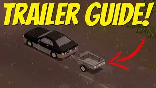 How to Use Trailers | Project Zomboid (Build 41)