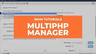 WHM Tutorials - MultiPHP Manager