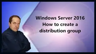 Windows Server 2016 How to create a distribution group