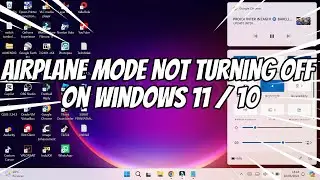 Airplane Mode Not Turning Off on Windows 11 / 10