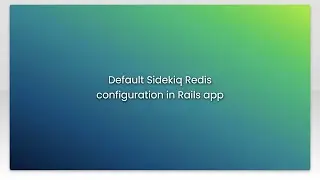 Default Sidekiq Redis configuration in Rails app