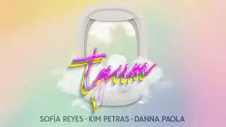 tqum feat. Kim Petras ( Sofia Reyes & Danna Paola ) Lyric Video