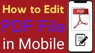 How to Edit PDF File in Mobile | 2022