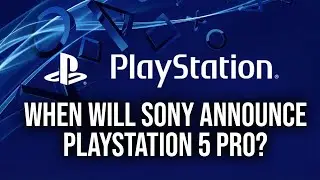 When Will Sony Reveal PlayStation 5 Pro?