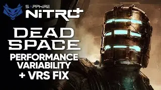Dead Space Remake PC PSA - Performance Variability & Stutter + VRS FIX! (FSR/DLSS Works Properly)