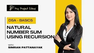 Lecture 29 - Natural Number Sum using recursion | DSA Basics For Beginners | Placement Course