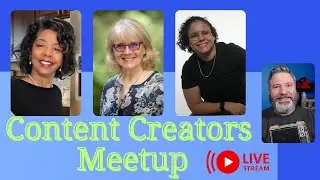 Content Creators Meetup March 2023 Live