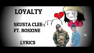 Loyalty - Skusta Clee Ft. Bosx1ne (Lyrics) Clear Voice