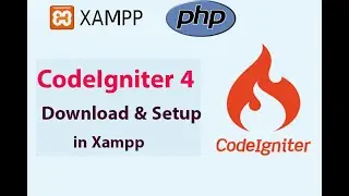 Download and Setup CodeIgniter 4 in Xampp Windows| 