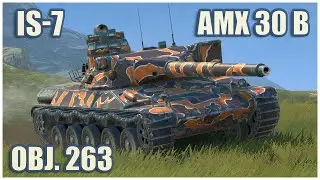 AMX 30 B, IS-7 & Object 263 • WoT Blitz Gameplay