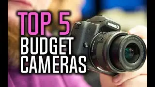 Best Budget Cameras in 2018 - Which Is The Best Budget Camera?