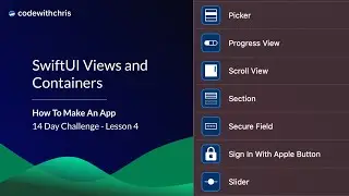 SwiftUI Essential Views and Containers - Lesson 4  (How To Make An App)