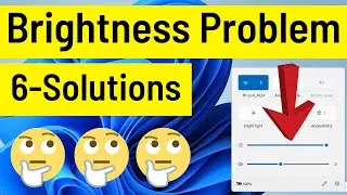 ✅How To Fix Windows 11 Brightness Problem | Brightness Control Not Working Fix Easily (Quick Ways)