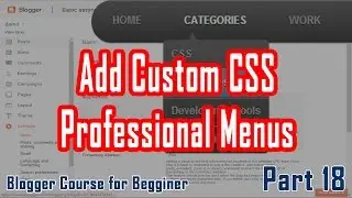 Part 18 | Add Customized CSS Menus in Blogger | Blogger Course in Urdu/Hindi