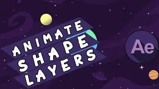 Animate Shape Layers in Adobe After Effects