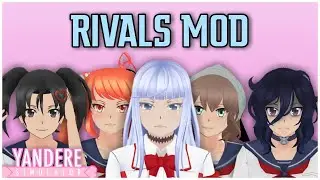 THE RIVALS ARE HERE // Rivals Mod V1 by GuiGuiVDI // Yandere Simulator Mod