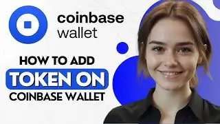 How to Add a Token to Coinbase Wallet | How to Add Custom Token on Coinbase Wallet
