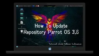 After Reinstallation Parrot 3.6 [Hal Yang Di Lakukan Setelah Instal Parrot Os (Eng Sub) Eps 1]