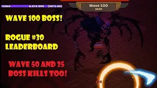 Dungeon Survivors - Leaderboard Rank 30 Rogue fighting Wave 100 Boss, 75 Boss, and 50 Boss.