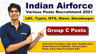 Indian Airforce Various Posts Recruitment 2021 | Group C Posts | Full Details Step by Step