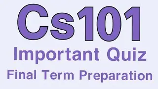 ||Cs101 Important Quiz||final term preparation 2021||Cs101 Current paper||