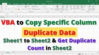 VBA to Copy Duplicate Data From Sheet1 to Sheet2 & Get Duplicate Count in Sheet2 & Remove Duplicates