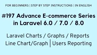 Laravel 8 E-commerce | Laravel Charts, Graphs & Reports | Laravel Line Chart/Graph | Users Reporting