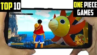 Top 10 ONE PIECE Games For Android