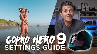 GoPro Hero 9 Black - SETUP AND BEST SETTINGS GUIDE - YOUR CHEAT SHEET