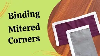 Sewing tips and tricks: how to bind mitered corners
