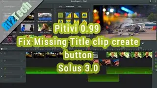 Pitivi 0.99 Fix Missing create title clip button - Solus OS 3.0