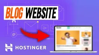 How To Create Blog Website In Hostinger